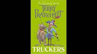 Miss Howling reads Truckers by Terry Pratchett  PART FOUR [upl. by Daren]