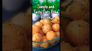 Tasty oats poha recipe for weight loss  Quick Breakfast [upl. by Anyale498]