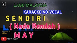 MAY  SENDIRI  KARAOKE  NADA RENDAH TANPA VOKAL [upl. by Epul125]