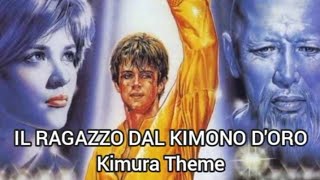 Il Ragazzo Dal Kimono DOro Karate Warrior soundtrack Kimura Theme Simon Boswell [upl. by Gregorius]