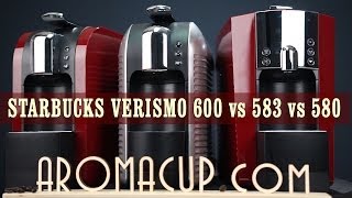 Starbucks Verismo 600 vs 583 vs 580 vs 585  Review amp Comparison [upl. by Xerxes901]