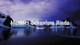 Memori Sekuntum Rindu  Spoon  Lirik [upl. by Imefulo]