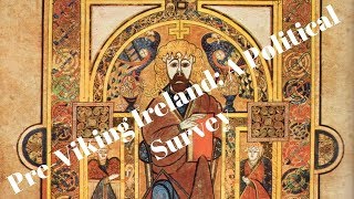 PreViking Ireland A Political Survey Excellent Lecture [upl. by Bellis]