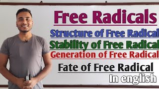 Free Radicals Structure Stability Generation and Fate of Free Radicals GTScienceTutorial [upl. by Borgeson]