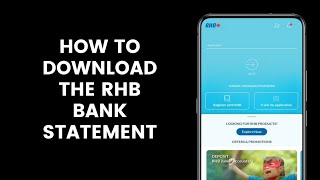 How to Download the RHB Bank Statement on the RHB Mobile Banking App [upl. by Tolecnal]