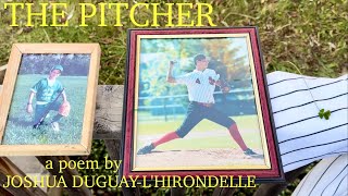 THE PITCHER ⚾️ a poem by JOSHUA DUGUAYLHIRONDELLE 🍀 [upl. by Ithsav]