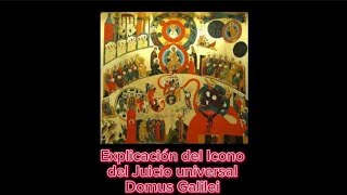 Explicación del Icono del Juicio Final Domus GalileiMidrash y ReflexionesCNC [upl. by Ardnuasal351]