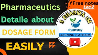 ।। Dosage forms ।। Pharmaceutics 1st semester easynotes easyvediolecture [upl. by Nylear]