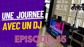 Une Journée avec un DJ  ÉPISODE 45  Prestation entreprise DEVANTURE Vidéo phocealight [upl. by Nilde]