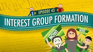 Interest Group Formation Crash Course Government and Politics 43 [upl. by Anayhd]