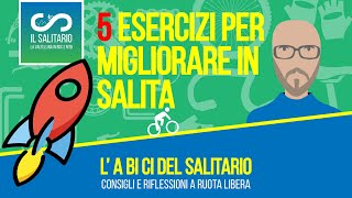 5 ESERCIZI per migliorare in SALITA  ABiCi del Salitario [upl. by Airasor]