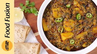 Jhatpat Aloo Palak Recipe by Food Fusion [upl. by Nauwaj]