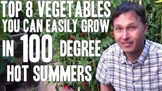 Top 8 Vegetables You Can Easily Grow in 100 Degree Hot Summers [upl. by Iek]