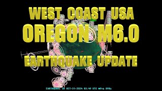 10312024  Large M60 Earthquake off the coast of Oregon West Coast USA  Unrest spreads across [upl. by Delcine332]