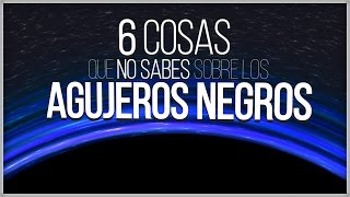 10 cosas que seguro no sabías sobre LOS AGUJEROS NEGROS🌌 [upl. by Novrej]