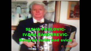 Slava Pavlovic Ivana Pandurevic Beograd volim kad svice [upl. by Ardme265]