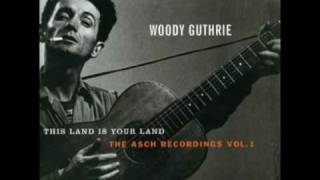 Pastures of Plenty  Woody Guthrie [upl. by Melvin]