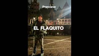 EL FLAQUITO  NATANAEL CANO 2024 Preview [upl. by Nairrot963]