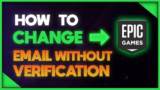 How To Change Epic Games Email Without Verification [upl. by Annaeirb]