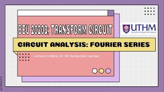 BEV20203 Transform Cicuit Fourier Series [upl. by Hgielra]