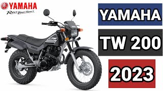 YAMAHA TW 200 2023 PRICE TECHNICAL DESIGN AND COLOR [upl. by Notsla]