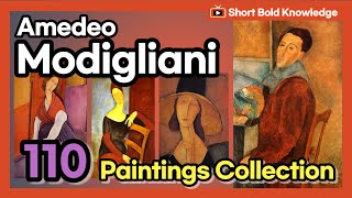 Amedeo Modigliani 18841920  Modiglianis 110 paintings online gallery Short Bold Knowledge [upl. by Danie]