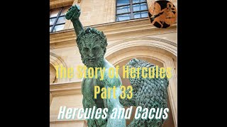 Ritchies Fabulae Faciles Hercules Part 33 Hercules and Cacus Translation [upl. by Gardas397]