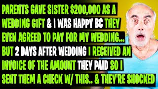 Parents Gave Sister 200000 asa Wedding Giftamp I Was Happy Bc They Even Agreed to Pay for My Wedding [upl. by Aber730]