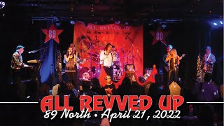 All Revved Up performing at 89 North on April April 21 2022 [upl. by Anailuj994]