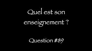 Catéchisme Q89  Quel est son enseignement [upl. by Petrine612]