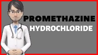 PROMETHAZINE HYDROCHLORIDE HCL Promethazine syrup injection [upl. by Aelanej]