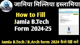 How to Fill Jamia Btech application form 2024 Jamia Btech form कैसे fill करे Jamia Btech Admission [upl. by Ahsirtak359]