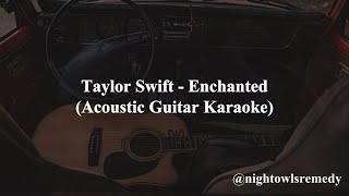 Taylor Swift  Enchanted Acoustic Guitar Karaoke with Lyrics [upl. by Beryl]