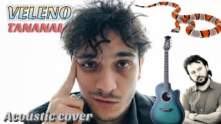 VELENO  TANANAI Cover con Accordi [upl. by Kassaraba245]