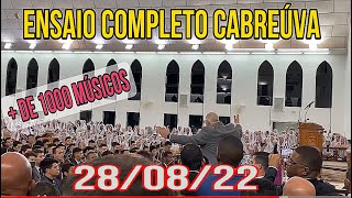 ENSAIO COMPLETO ✅ CABREÚVA MARCÃO NA REGÊNCIA 280822ccbcabreuvacongregarccb6943 [upl. by Edmond]