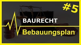 5 Baurecht  Bebauungsplan [upl. by Fusco829]