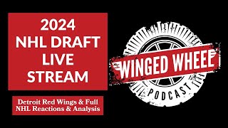 2024 NHL DRAFT LIVE STREAM  DETROIT RED WINGS amp FULL NHL 1ST ROUND PICKS  Winged Wheel Podcast [upl. by Diarmid]