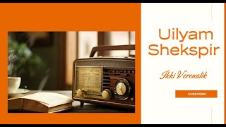 Radio teatr Uilyam Shekspir Ikki Veronalik 1qism Радио театр Уилям Шекспир Икки Вероналик 1 [upl. by Drarreg]