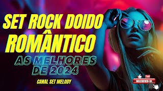 SET ROCK DOIDO ROMÂNTICO SEM VINHETAS [upl. by Anatnas33]