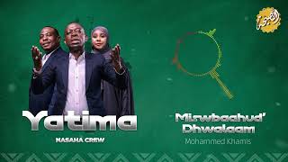 Nasaha Crew ft Mohammed Khamis  MiswbaahuddwalaamOfficial Music Audio [upl. by Nnylsoj763]