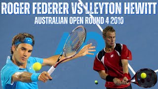 ROGER FEDERER VS LLEYTON HEWITT  2010 MENS AUSTRALIAN OPEN ROUND 4 [upl. by Danila]