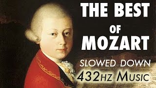 The Best Of Mozart  Slowed Down  432Hz  45 Hours [upl. by Laetitia411]