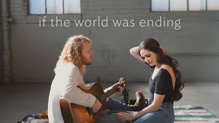 If the World Was Ending Acoustic Cover by Hannah Ellis amp Nick Wayne [upl. by Merrie]