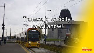 Tramwaje wróciły na Wilanów [upl. by Sadnac408]