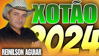 REINILSON AGUIAR TBT XOTÃO 2024 [upl. by Carmencita]