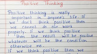 Write a short essay on Positive Thinking  Essay Writing  English [upl. by Ianteen]