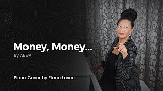 Money Money Money  ABBA  Piano Cover by Elena Lasco [upl. by Soilissav479]