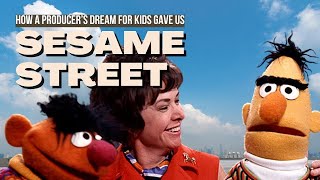 How a Passionate Producer’s Dream For Kids Gave Birth to the Iconic Sesame Street [upl. by Schultz684]