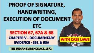 Section 67 67A amp 68 of Evidence Act  Proof of Signature Handwriting and Execution of Document [upl. by Iggem]