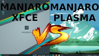 Manjaro XFCE vs Manjaro KDE PLASMA [upl. by Suidaht785]